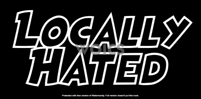 Locally Hated